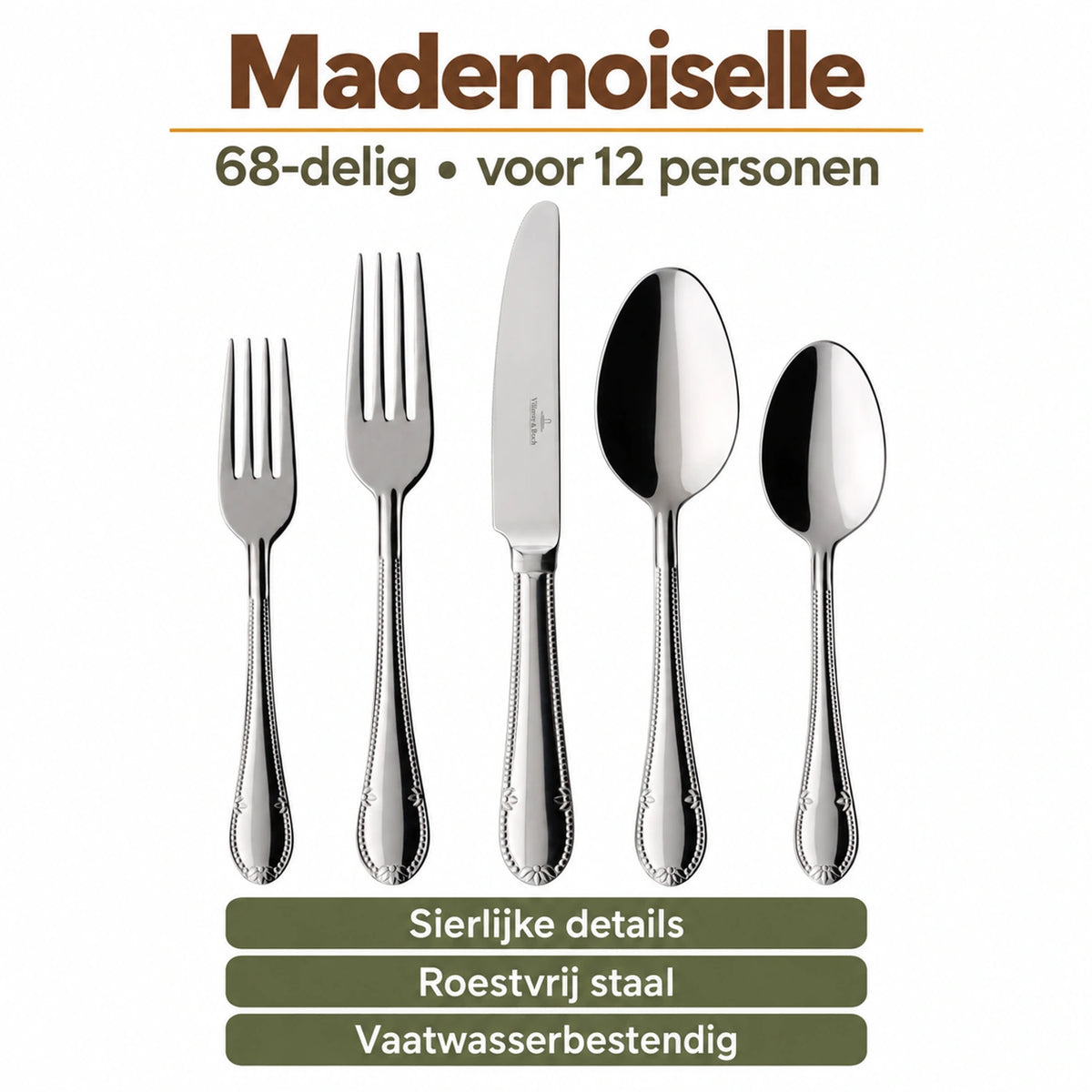 Mademoiselle: vijf bestekdelen uit de 68-delige set voor 12 personen, met informatie over afwerking, materiaal en onderhoud.
