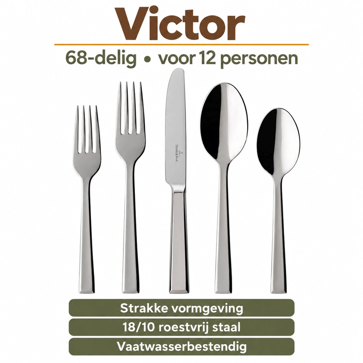 Victor: vijf bestekdelen uit de 68-delige set voor 12 personen, met informatie over afwerking, materiaal en onderhoud.